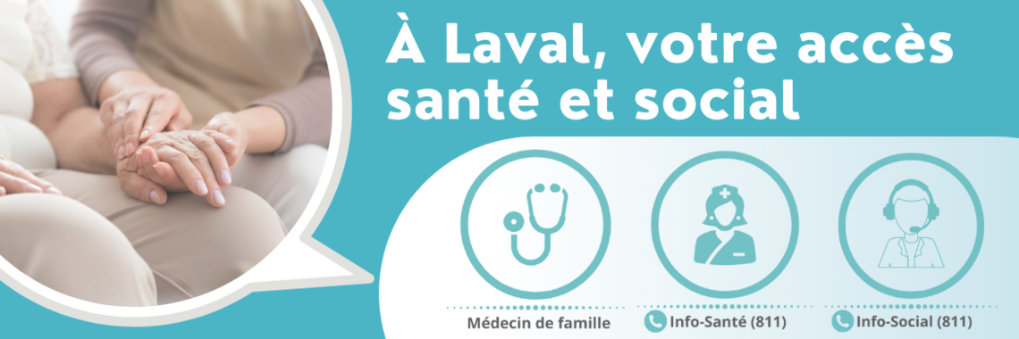 À Laval, votre accès santé et social
