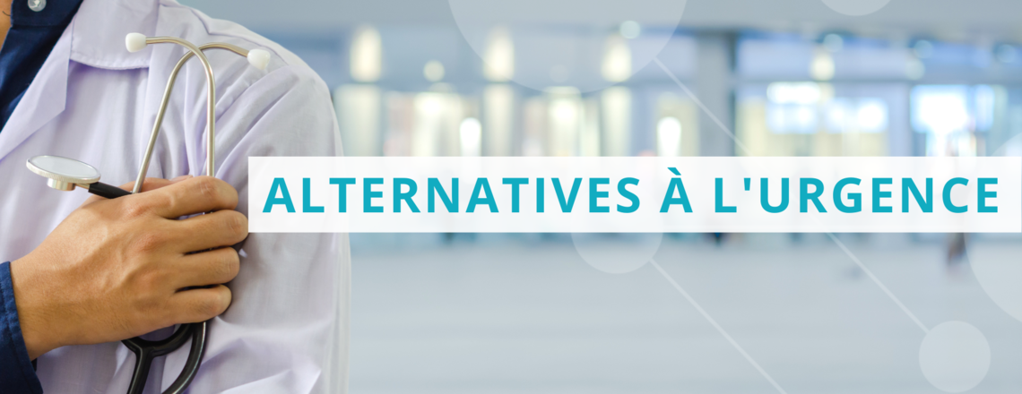 Alternatives à l'urgence Alternatives à l'urgence