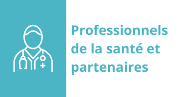 Pour les professionnels de la santé et partenaires