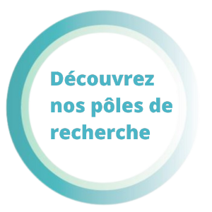 Découvrez nos pôles de recherche